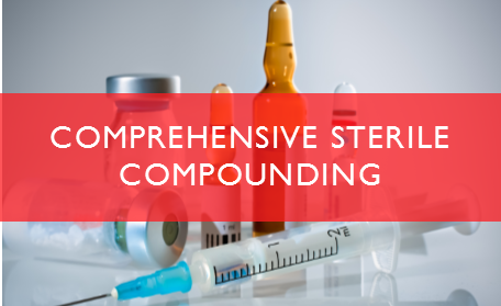 Comprehensive Sterile Compounding