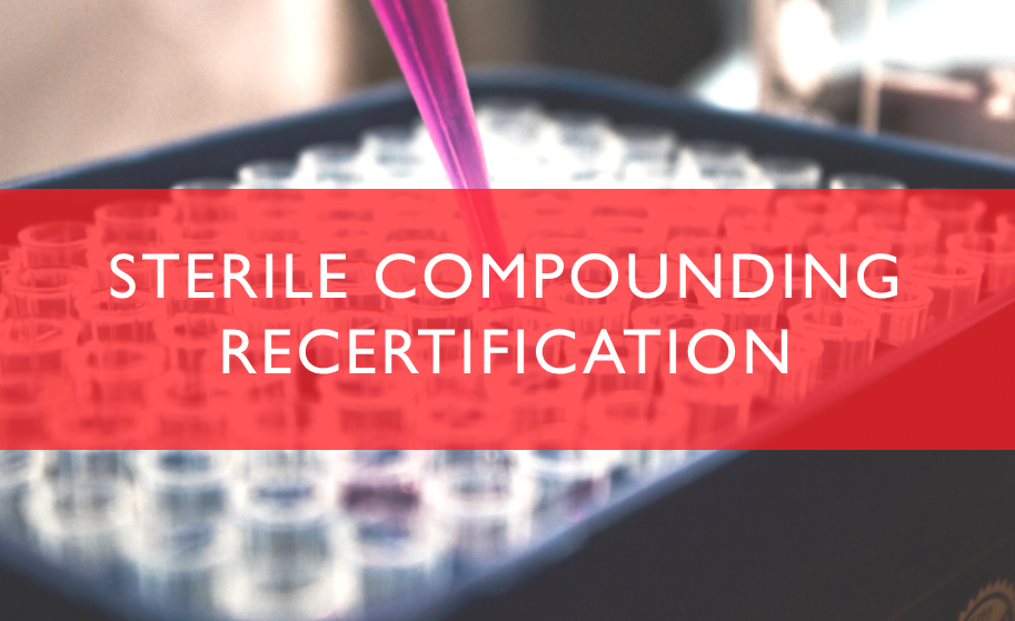 Sterile Compounding Recertification