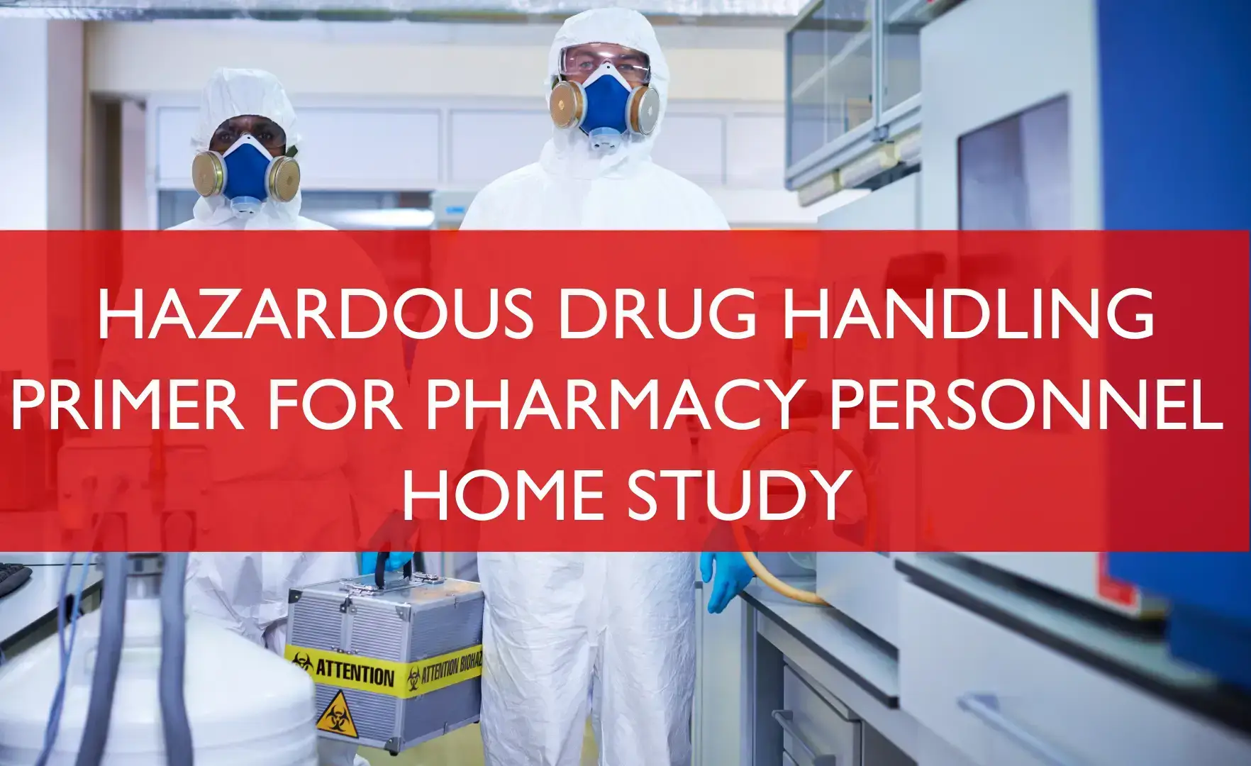 ACA’s Hazardous Drug Handling Home Study