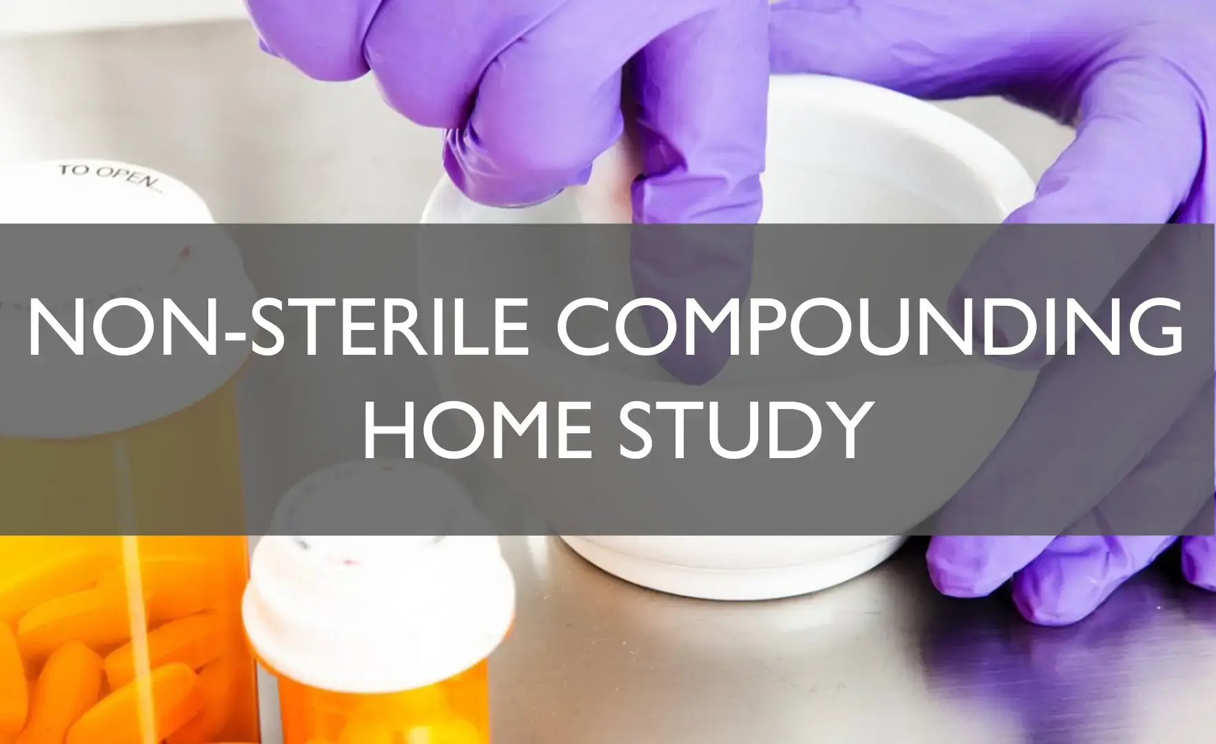 Non Sterile Compounding Home Study