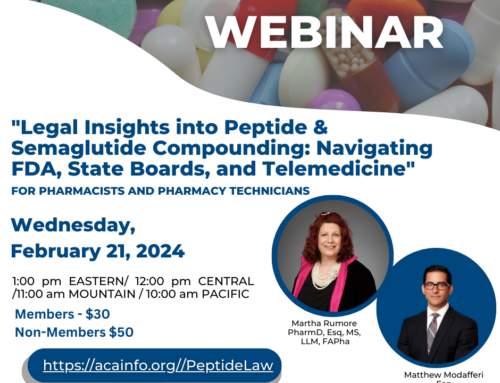 WEBINAR: Legal Insights into Peptide & Semaglutide Compounding: Navigating FDA, State Boards, and Telemedicine