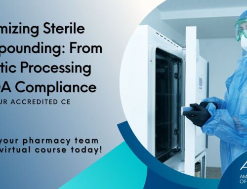 Optimizing Sterile Compounding: From Aseptic Processing to FDA Compliance