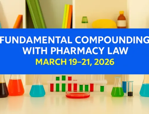 Fundamental Compounding with Pharmacy Law | March 19–21, 2026