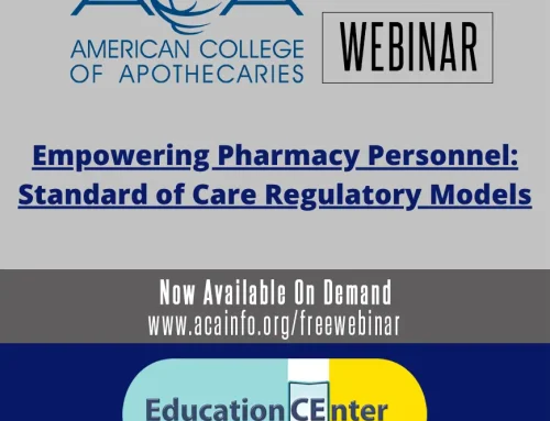 Free Quarterly CE for ACA Fellows (Pharmacists) – Empowering Pharmacy Personnel: Standard of Care Regulatory Models